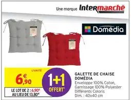 Intermarché Galette de Chaise Domédia offre