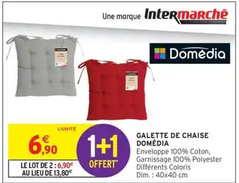Intermarché Galette de Chaise Domédia offre