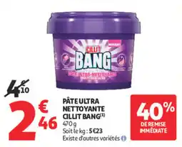 Auchan Supermarché Pâte ultra nettoyante cillit bang offre
