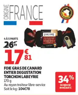 Auchan Supermarché Foie gras de canard entier degustation torchon labeyrie offre