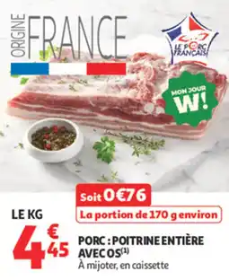 Auchan Supermarché Porc poitrine entière avec os offre