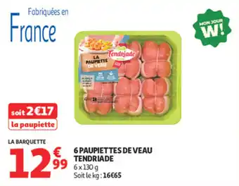 Auchan Supermarché 6 paupiettes de veau tendriade offre