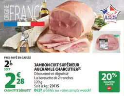 Auchan Supermarché Jambon cuit supérieur auchan le charcutier offre