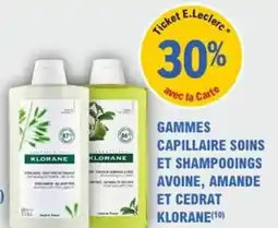 E.Leclerc Parapharmacie Gammes capillaire soins et shampooings avoine amande et cedrat klorane offre