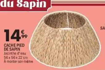 La Foir'Fouille Cache pied de sapin offre