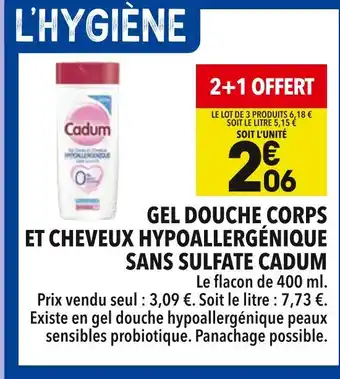 Supeco Cadum Gel douche corps et cheveux hypoallergénique sans sulfate offre