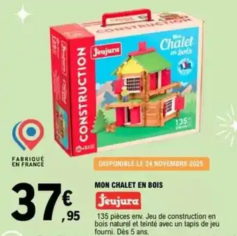 E.Leclerc Jeujura - mon chalet en bois offre