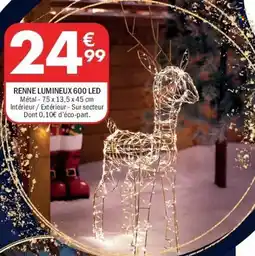 La Foir'Fouille Renne lumineux 600 led offre
