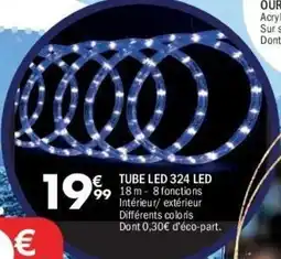 La Foir'Fouille Tube led 324 led offre