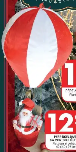 La Foir'Fouille Père-noël dans sa montgolfière xxl offre