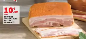 Hyper U Poitrine cuite glacée vpf gine tranor offre