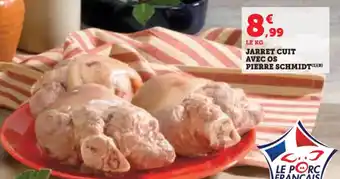 Hyper U Jarret cuit avec os pierre schmidt offre