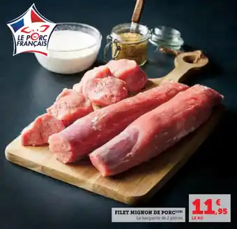 Hyper U Filet mignon de porc offre