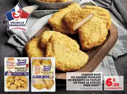 Hyper U Cordon bleu ou croque fromage ou nuggets de poulet ou pané de poulet pere dodu offre