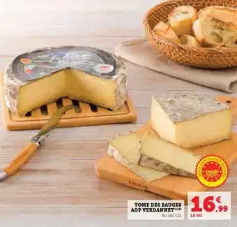 Hyper U Tome des bauges aop verdannet offre