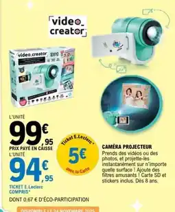 E.Leclerc Canal toys - camera projecteur offre