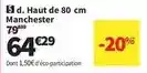 Conforama Haut de 80 cm manchester offre