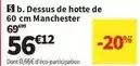 Conforama Dessus de hotte de manchester offre