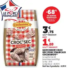 Hyper U Saucisson croc sec porc francais cochonou offre