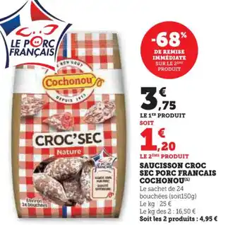 Hyper U Saucisson croc sec porc francais cochonou offre