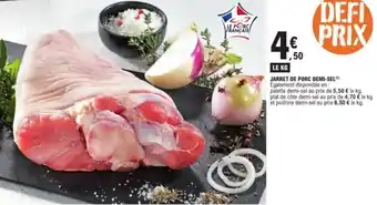 E.Leclerc Jarret de porc demi sel offre