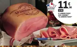 E.Leclerc Le jambon d'auch avec couenne le jambon d'auch offre