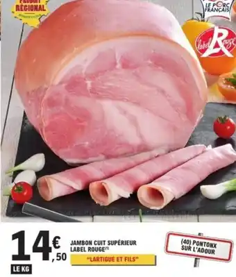 E.Leclerc Jambon cuit supérieur label rouge offre