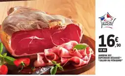 E.Leclerc Jambon sec supérieur désossé saloir du périgord offre