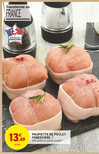 Intermarché Contact Paupiette de poulet forestière offre