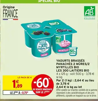 Intermarché Contact Les 300 Laitiers Bio Yaourts brassés panachés 2 mûres/2 myrtilles bio offre