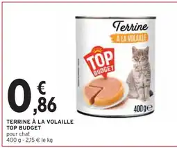 Intermarché Contact TOP BUDGET Terrine à la volaille offre