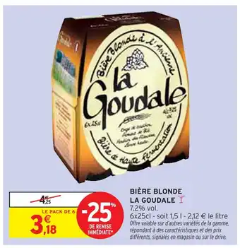 Intermarché Contact LA GOUDALE Bière Blonde offre