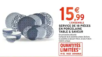 Intermarché Contact Service de 18 pièces en porcelaine Table & Saveur offre