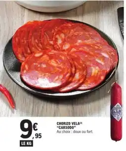 E.Leclerc Chorizo vela carsodo offre
