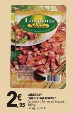 E.Leclerc Lardons merle salaisons offre