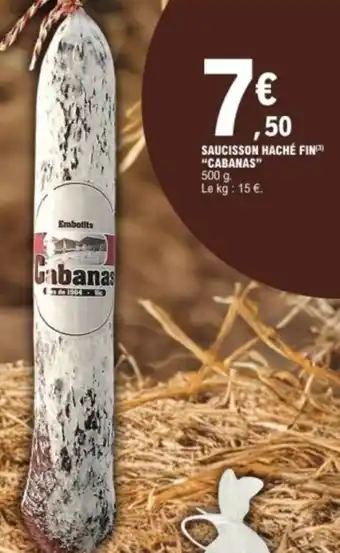 E.Leclerc Saucisson hache fing cabanas offre