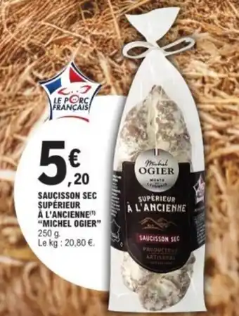 E.Leclerc Saucisson sec supérieur à l'ancienne michel ogier offre
