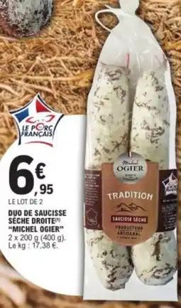 E.Leclerc Duo de saucisse seche droite michel ogier offre