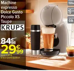 Carrefour Market Machine expresso dolce gusto piccolo xs taupe offre