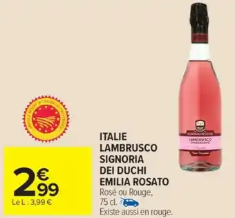 Carrefour Market Italie lambrusco signoria dei duchi emilia rosato offre