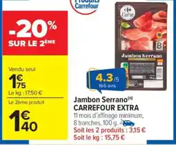 Carrefour Market Jambon serrano carrefour extra offre