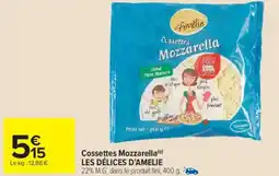 Carrefour Market Cossettes mozzarella les délices d'amelie offre