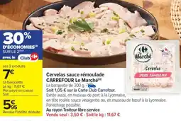 Carrefour Market Cervelas sauce rémoulade carrefour le marché offre