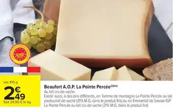 Carrefour Market Beaufort a.o.p. la pointe percée offre