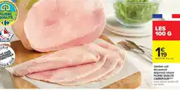 Carrefour Market Jambon cuit découenné dégraissé nature filiere qualite carrefour offre