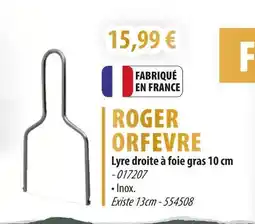 Cuisine Plaisir ROGER ORFEVRE Lyre droite à foie gras offre