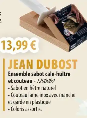 Cuisine Plaisir JEAN DUBOST Ensemble sabot cale-huître et couteau offre