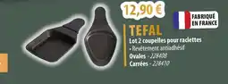 Cuisine Plaisir TEFAL Lot 2 coupelles pour raclettes offre