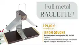 Cuisine Plaisir BRON COUCKE Brezière raclette montagnarde offre