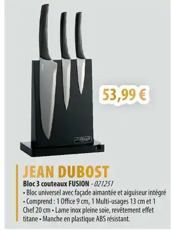Cuisine Plaisir JEAN DUBOST Bloc 3 couteaux FUSION offre